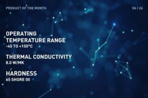 Product of the Month June 2026: TDG-Z8-SI-2C, 2K Silicone Gap filler, Operating Temperature: Range -40 to +150°C, Thermal conductivity: 8.0 W/mK, Hardness: 65 Shore 00